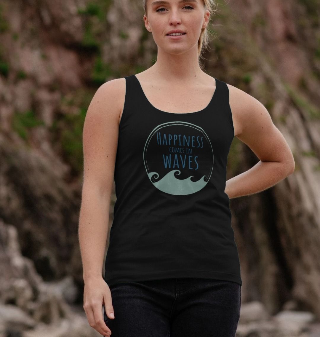 Happiness Comes In Waves Women&