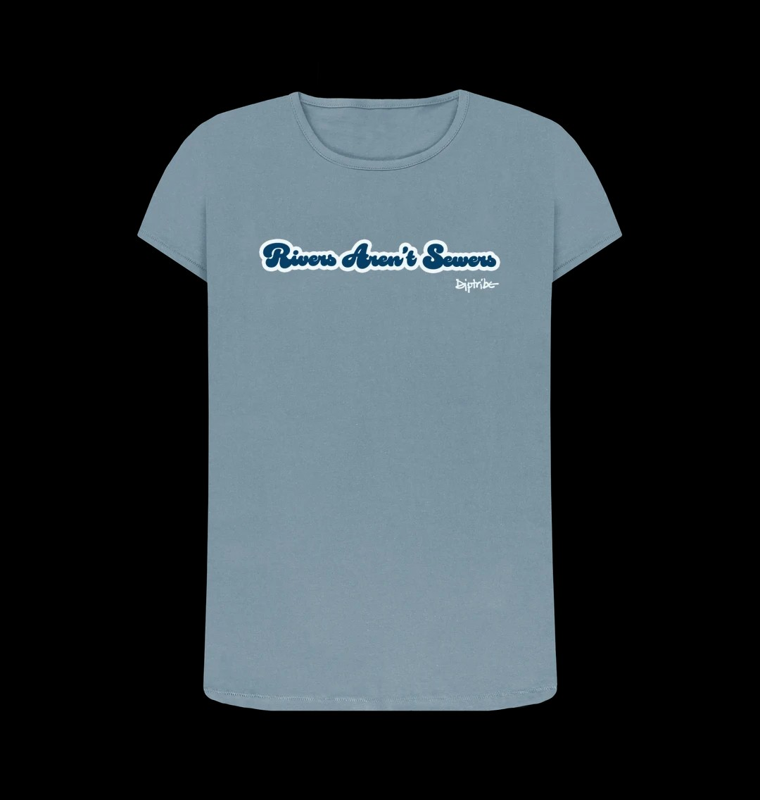 Slogan Women's Tee "RIVERS AREN'T SEWERS"