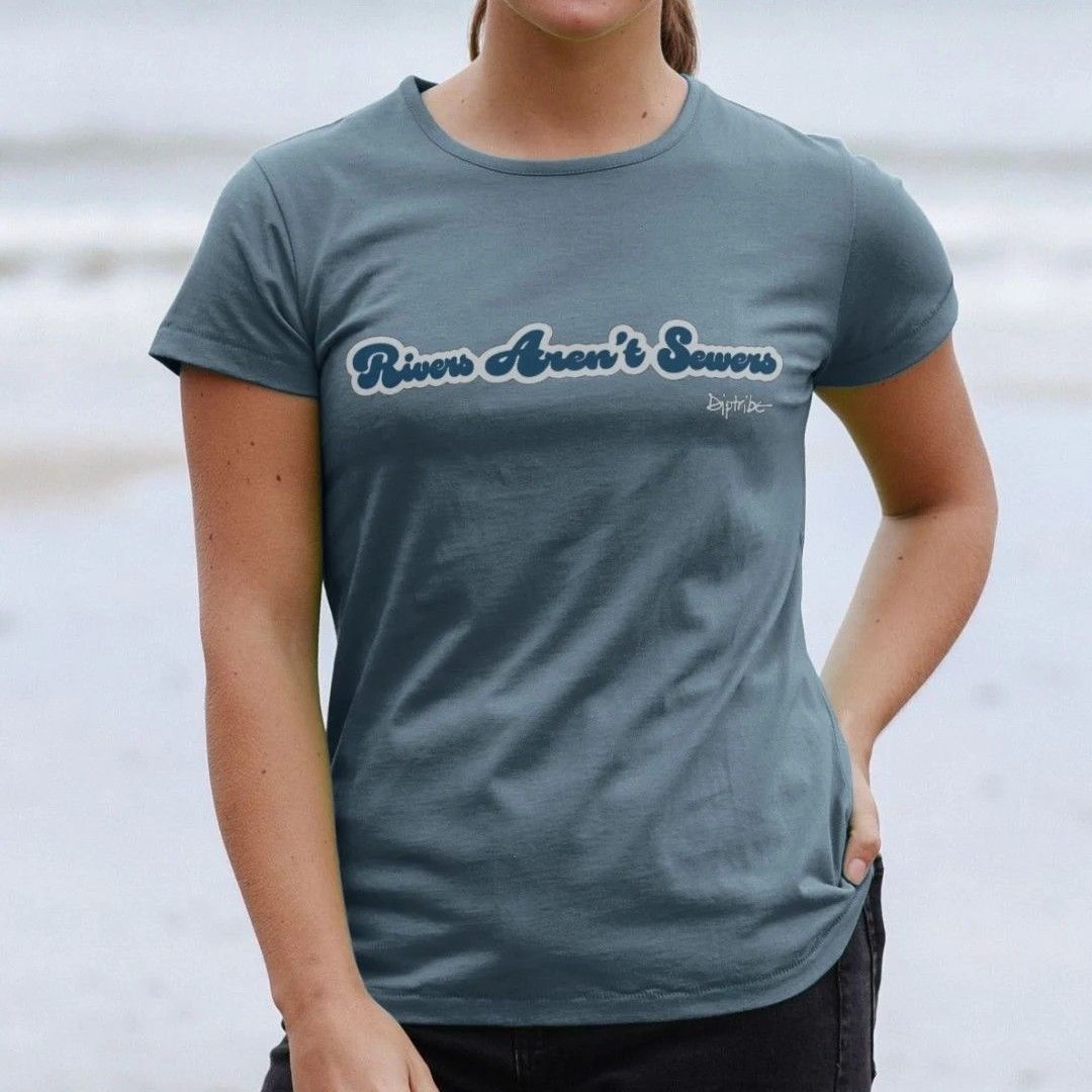 Slogan Women's Tee "RIVERS AREN'T SEWERS"