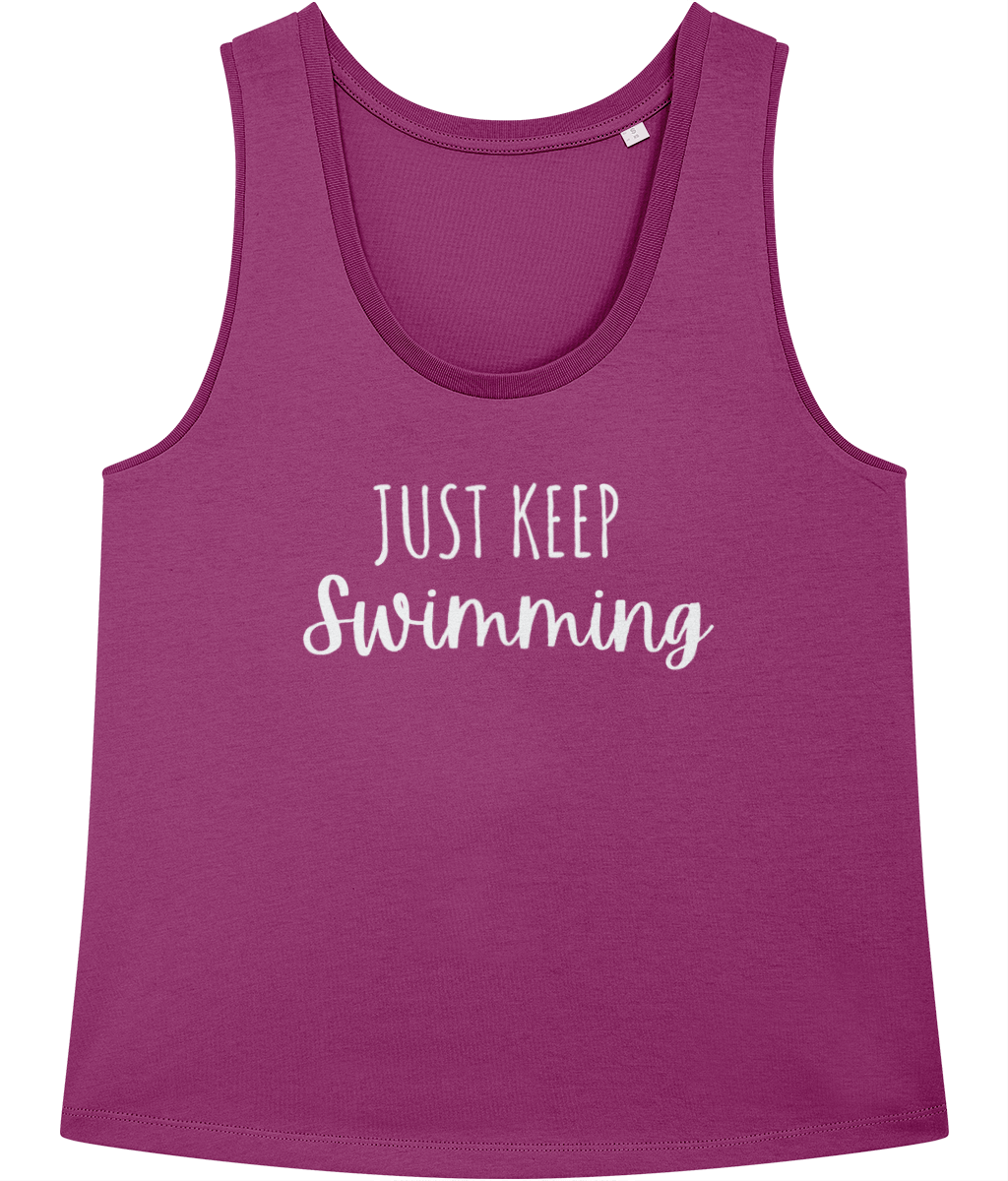 Just Keep Swimming 100% Organic Cotton Vest Top